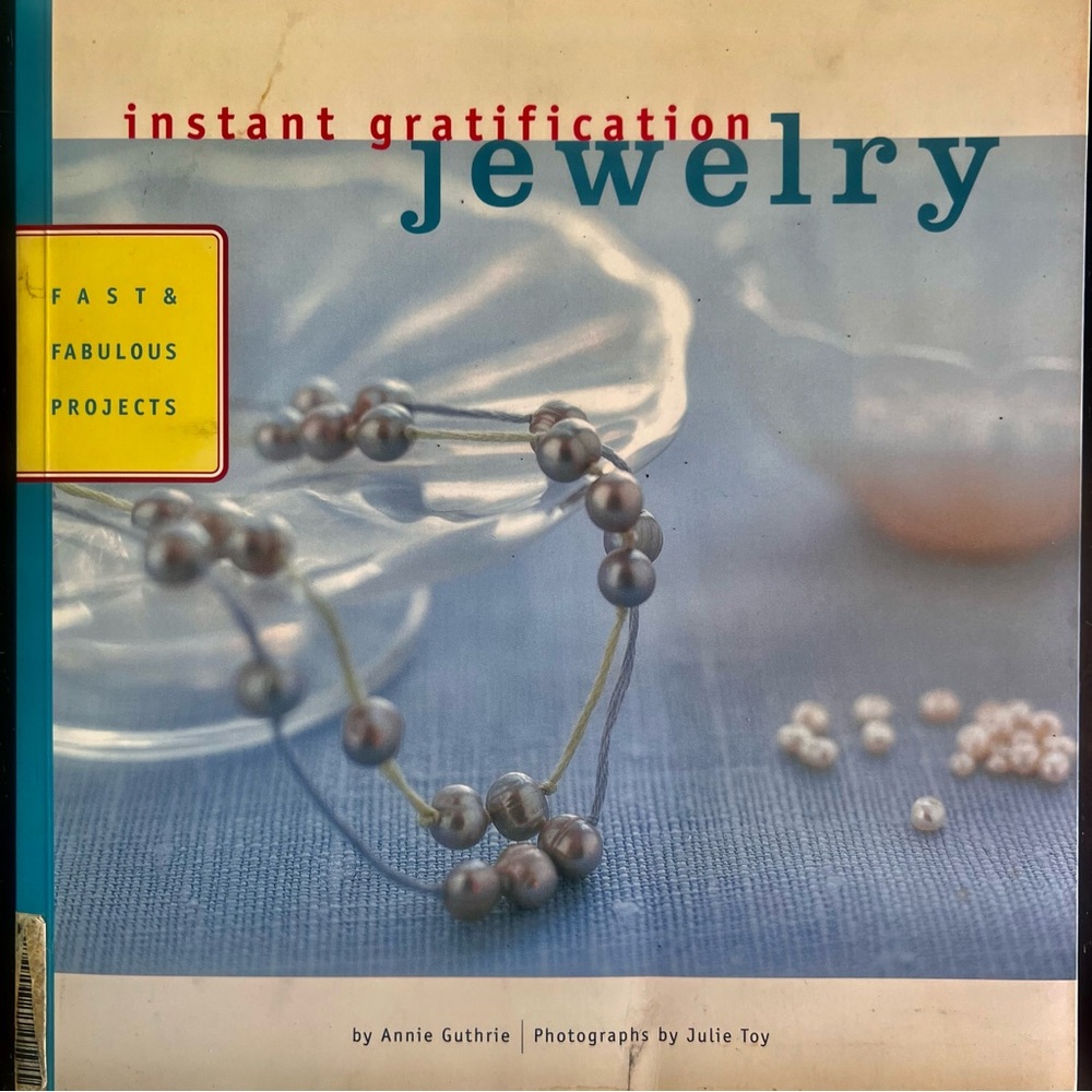 INSTANT GRATIFICATION Jewelry Making Book Jewelry Book